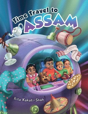 Time Travel to Assam