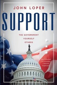 bokomslag Support: The Government, Yourself, Others