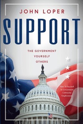 John Loper - Support: The Government, Yourself, Others, Häftad