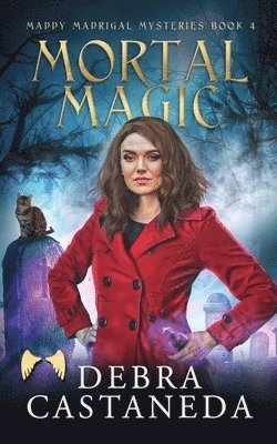 bokomslag Mortal Magic (Maddy Madrigal Mysteries Book 4)