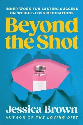 Jessica Brown - Beyond The Shot, Häftad