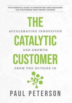 Catalytic Customer
