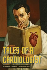 bokomslag Tales of a Cardiologist