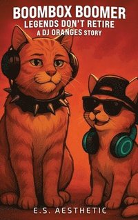 bokomslag Boombox Boomer - Legends Don't Retire