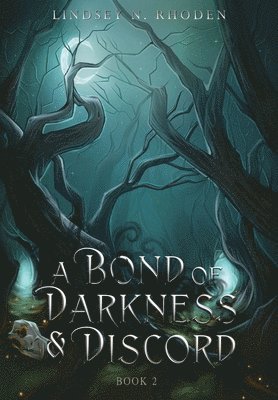 Bond Of Darkness And Discord