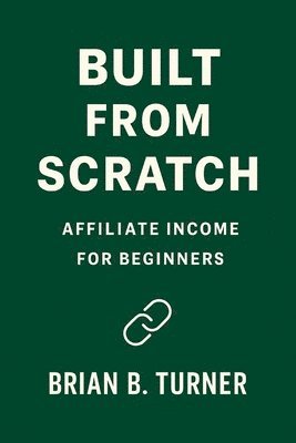 Brian Turner - Built From Scratch, Häftad