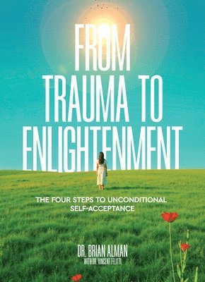 From Trauma to Enlightenment