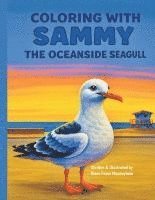 bokomslag Coloring with Sammy the Oceanside Seagull
