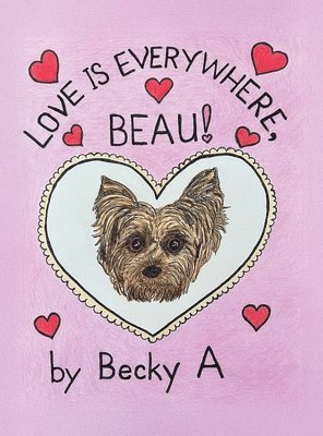 bokomslag Love Is Everywhere, Beau!