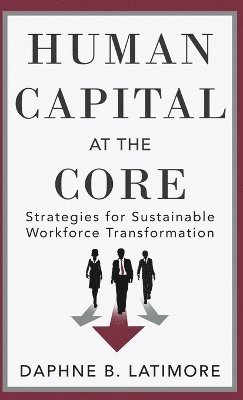 Human Capital at the Core