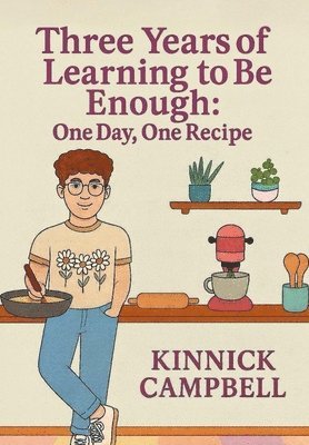 bokomslag Three Years of Learning to Be Enough