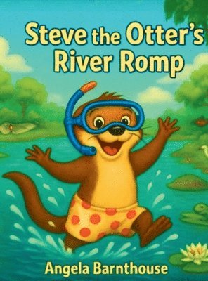 Steve the Otter's River Romp