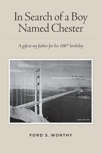 bokomslag In Search of a Boy Named Chester