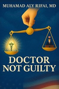 bokomslag Doctor Not Guilty