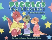 bokomslag Pickles The Dinosaur A Bedtime Story