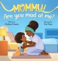 bokomslag Mommy, Are You Mad At Me?