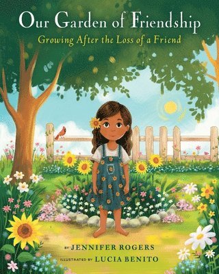 Our Garden of Friendship: Growing After the Loss of a Friend