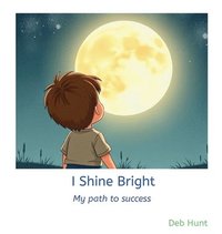 bokomslag I Shine Bright
