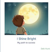 bokomslag I Shine Bright
