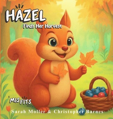 Hazel Finds Her Harvest