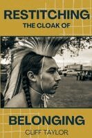 Cliff Taylor - Restitching the Cloak of Belonging, Häftad