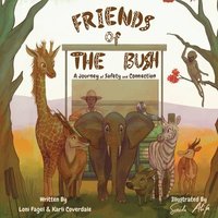 bokomslag Friends of the Bush A Journey of Safety and Connection