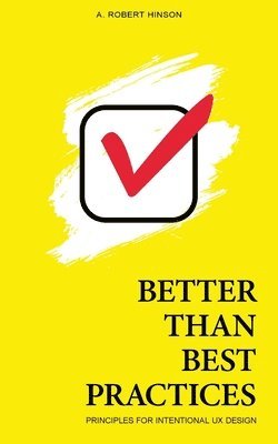 bokomslag Better Than Best Practices