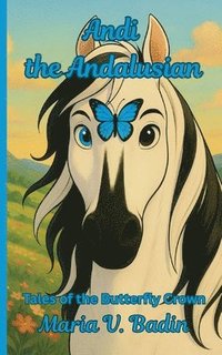 bokomslag Andi the Andalusian
