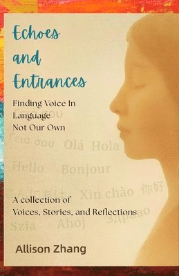 Allison Zhang - Echoes and Entrances, Häftad