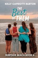 Kelly Capriotti Burton - Best of Them, Häftad