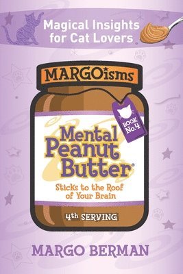 Margo Berman - Mental Peanut Butter for Cat Lovers - Book 4, Häftad