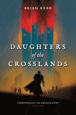 Brian Kerr - Daughters of the Crosslands, Häftad
