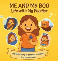 bokomslag Me and My Boo: Life with My Pacifier