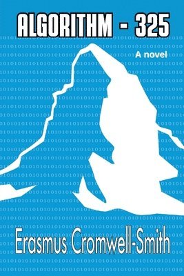 Erasmus Cromwell-Smith - Algorithm - 325, Häftad