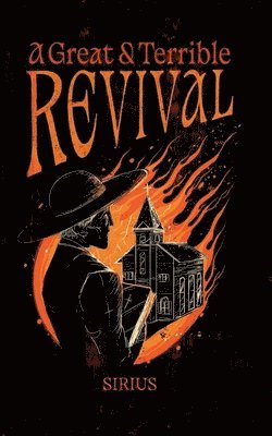 Sirius - Great + Terrible Revival, Häftad