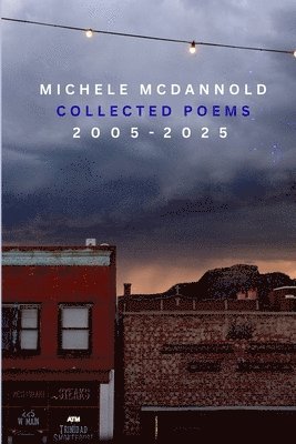 Michele McDannold, Ezhno Martin - Collected Poems 2005-2025, Häftad