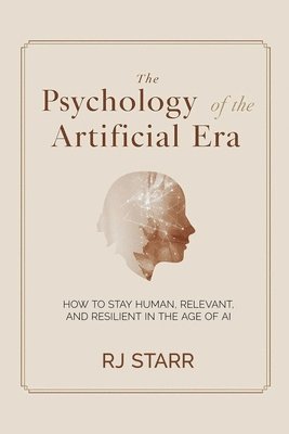 Psychology of the Artificial Era