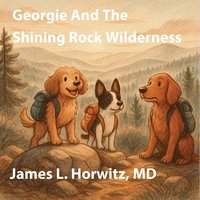 bokomslag Georgie And The Shining Rock Wilderness