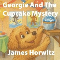 bokomslag Georgie And The Cupcake Mystery