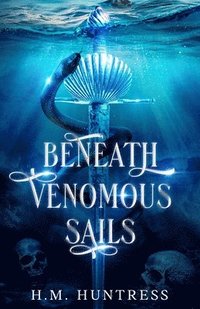 bokomslag Beneath Venomous Sails