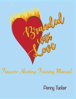 Penny Tucker - Branded with Love, Häftad