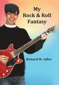 bokomslag My Rock and Roll Fantasy