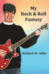 bokomslag My Rock and Roll Fantasy