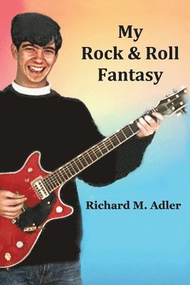 bokomslag My Rock and Roll Fantasy
