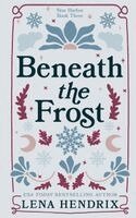 Lena Hendrix - Beneath the Frost, Häftad