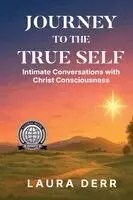 Laura Derr - Journey to the True Self, Häftad. Tillgänglighet: Lägg i varukorg
