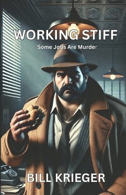 Bill Krieger - Working Stiff, Häftad