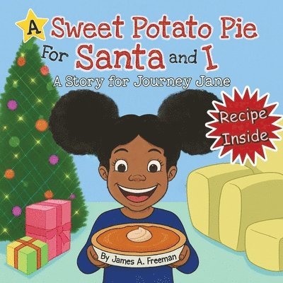 Sweet Potato Pie for Santa and I