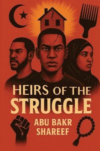 bokomslag Heirs of the Struggle