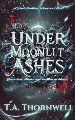 bokomslag Under Moonlit Ashes